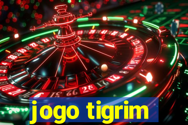 jogo tigrim